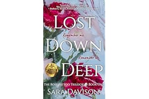 Lost Down Deep (The Rose Tattoo Trilogy book 1)