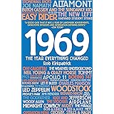 1969: The Year Everything Changed