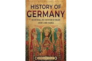History of Germany: An Enthralling Overview of Major Events and Figures (Europe)