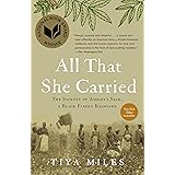 All That She Carried: The Journey of Ashley's Sack, a Black Family Keepsake