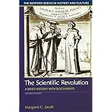 The Scientific Revolution: A Brief History with Documents (Bedford Series in History and Culture)