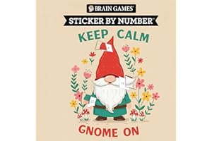 Brain Games - Sticker by Number Compact Edition: Keep Calm Gnome On | 7x7 Inches | Fun Gift for Gnome Lovers, Travel Size Act