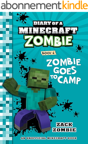 Download Diary of a Minecraft Zombie Book 6: Zombie Goes To Camp (An Unofficial Minecraft Book) (English Edition) PDF