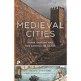 Medieval Cities: Their Origins and the Revival of Trade - Updated Edition (Princeton Classics, 8)