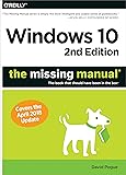 Windows 10: The Missing Manual: The book that should have been in the box