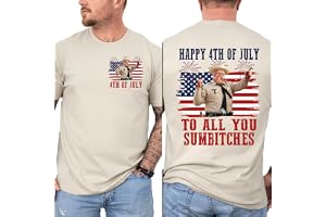 Happy 4th of July to All You Sumbitches 衬衫,趣味衬衫,独立日 T 恤