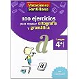 VACACIONES SANTILLANA 4 PRIMARIA 100 EJERCICIOS PARA REPASAR ORTOGRAFIA ...