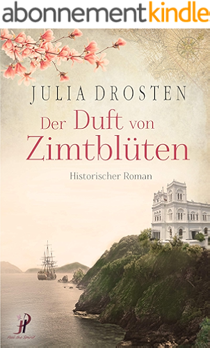 Download Der Duft von Zimtblüten - historischer Roman (German Edition) PDF