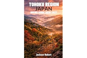 Tohoku Region Japan Hiking Guide 2026–2027: Expert Trail Navigation, Gear Tips, Itineraries, Maps, and Cultural Insights for 