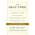 The Daily Stoic: 366 Meditations on Wisdom, Perseverance, and the Art of Living:  Featuring new translations of Seneca, Epictetus, and Marcus Aurelius