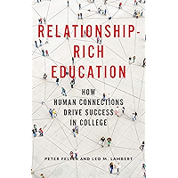Relationship-Rich Education: How Human Connections Drive Success in College book cover