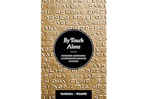 By Touch Alone: Blindness and Reading in Nineteenth-Century Culture
