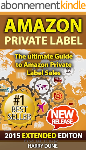 Download Amazon Private Label: The Ultimate FBA Guide to Amazon Private Label Sales (Amazon FBA, private label selling, Amazon private label, FBA private label, ... label products, Amazon FB) (English Edition) PDF
