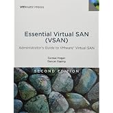 Essential Virtual San Vsan: Administrator's Guide to Vmware Virtual San (Vmware Press Technology)