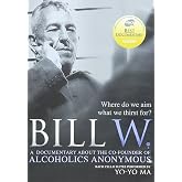 Bill W. - A Documentary About the Co-founder of Alcoholics Anonymous