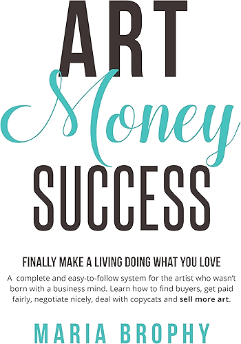 Download Art Money & Success: A complete and easy-to-follow system for the artist who wasn't born with a business mind. (English Edition) PDF