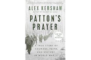 Patton's Prayer: A True Story of Courage, Faith, and Victory in World War II