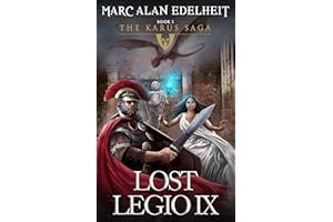 Lost Legio IX: The Karus Saga