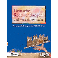 Deutsche Redewendungen und was dahintersteckt: Ursprung und Bedeutung von über 700 Sprichwörtern (German Edition) book cover