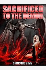 Sacrificed to the Demon (Demon Erotica)