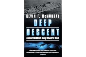 Deep Descent: Adventure and Death Diving the Andrea Doria