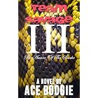 Team Savage III: Be Aware Of The Snake