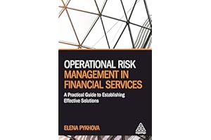 Operational Risk Management in Financial Services: A Practical Guide to Establishing Effective Solutions