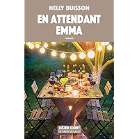 En attendant Emma: Par l'auteur du best-seller "La maison au bout du village" (Le chant des pays) (French Edition) book cover