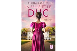 La Belle et le Duc: Une romance historique avec un mariage de convenance (Les Secrets des ducs t. 1) (French Edition)