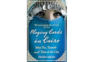 Playing Cards in Cairo: Mint Tea, Tarneeb and Tales of the City