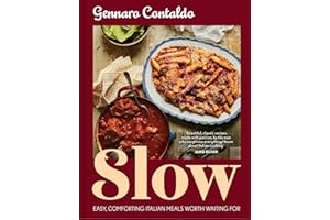Slow: The complete Italian cookbook for easy and comforting slow-cooked meals, newly updated for 2025