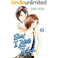 Say I Love You. Vol. 3 book cover