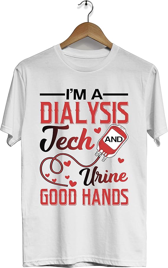 I'm A Dialysis Tech Urine Good Hands TShirt Dialysis Tech