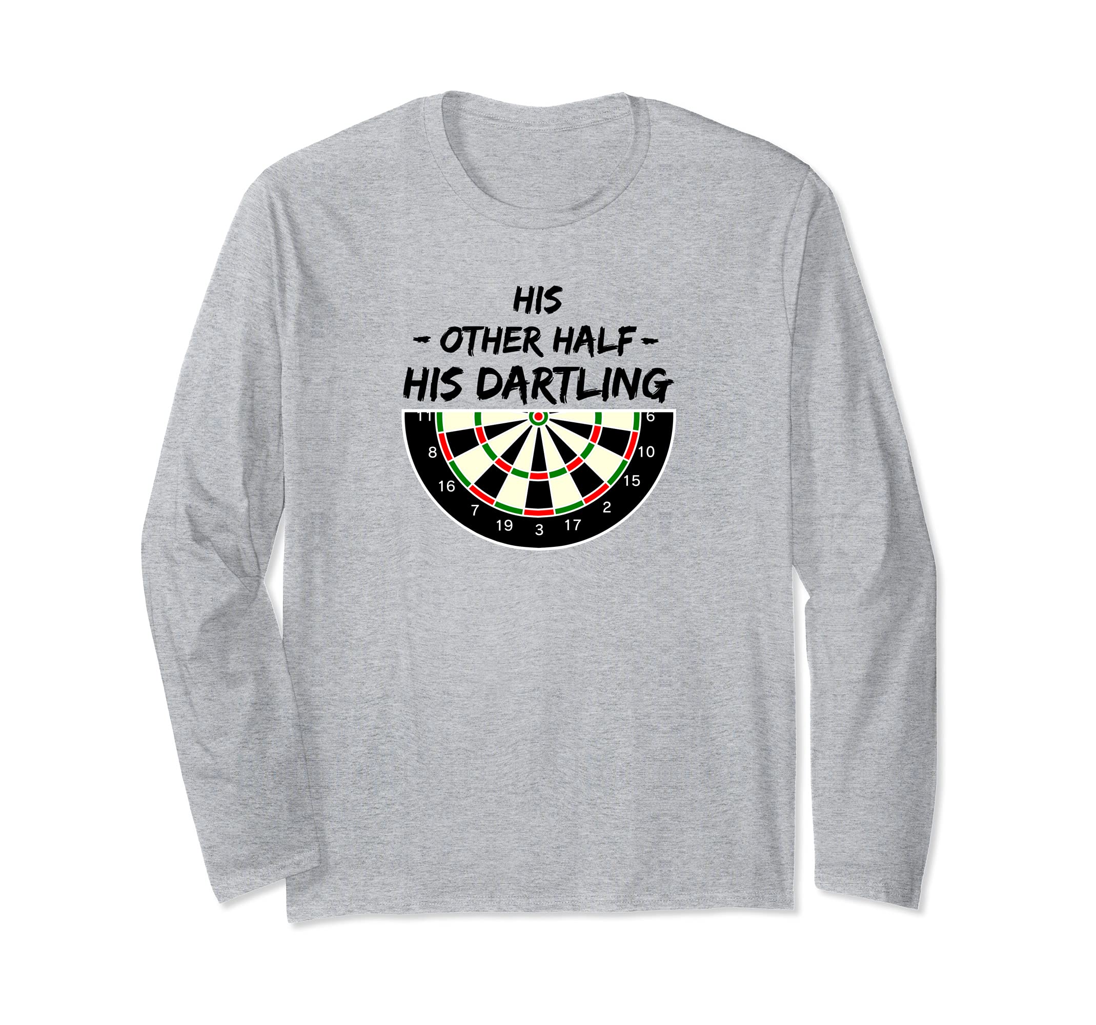 His other half - his dartling - darling darts player couple Long Sleeve T-Shirt