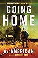 Going Home: A Novel (The Survivalist Series)
