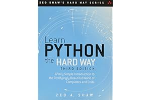Learn Python the Hard Way: A Very Simple Introduction to the Terrifyingly Beautiful World of Computers and Code (Zed Shaw's Hard Way Series)