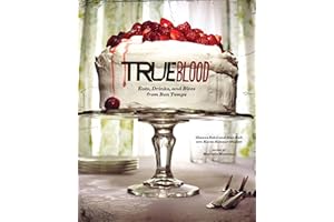 True Blood: Eats, Drinks, and Bites from Bon Temps