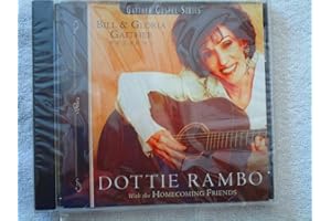 Dottie Rambo: Bill & Gloria Gaither Present