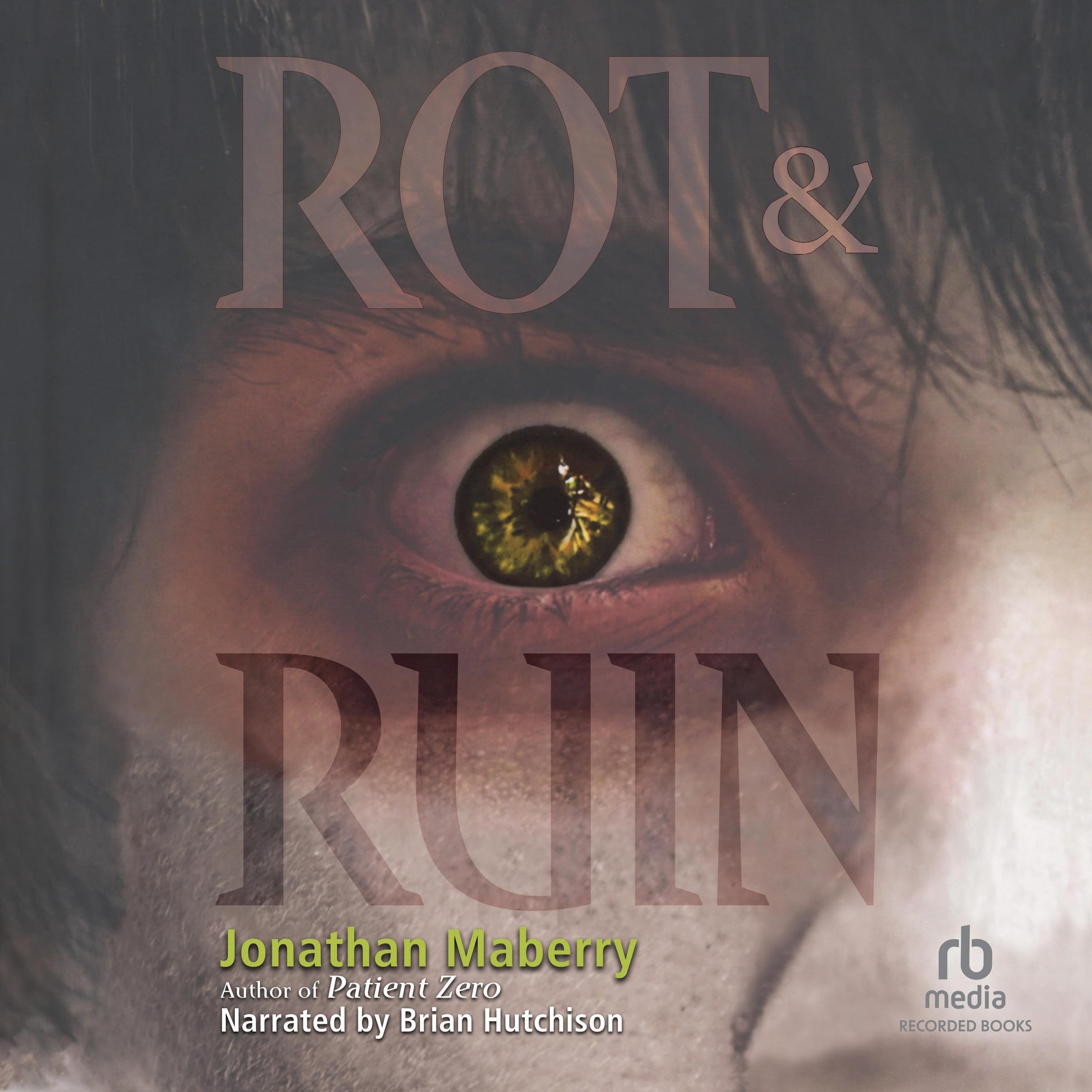 Rot & Ruin (The Rot & Ruin Series) Image
