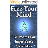 Free Your Mind: 131 Poems For Inner Peace book cover