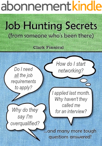 Download Job Hunting Secrets: (from someone who's been there) (English Edition) PDF
