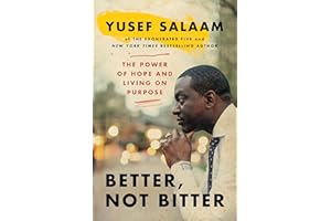 Better, Not Bitter: The Power of Hope and Living on Purpose