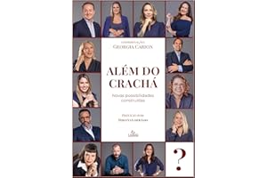 Além do Crachá: Novas possibilidades, construídas (Portuguese Edition)
