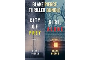 Blake Pierce: Thriller Bundle (City of Prey and Girl, Alone)