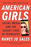 American Girls: Social Media and the Secret Lives of Teenagers