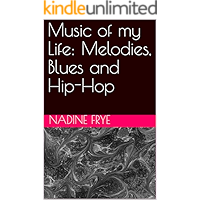 Music of my Life: Melodies, Blues and Hip-Hop book cover
