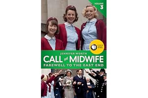 Call the Midwife: Farewell to the East End (The Midwife Trilogy Book 3)