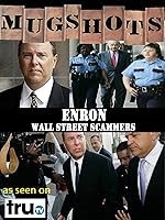 Mugshots: Enron - Wall Street Scammers