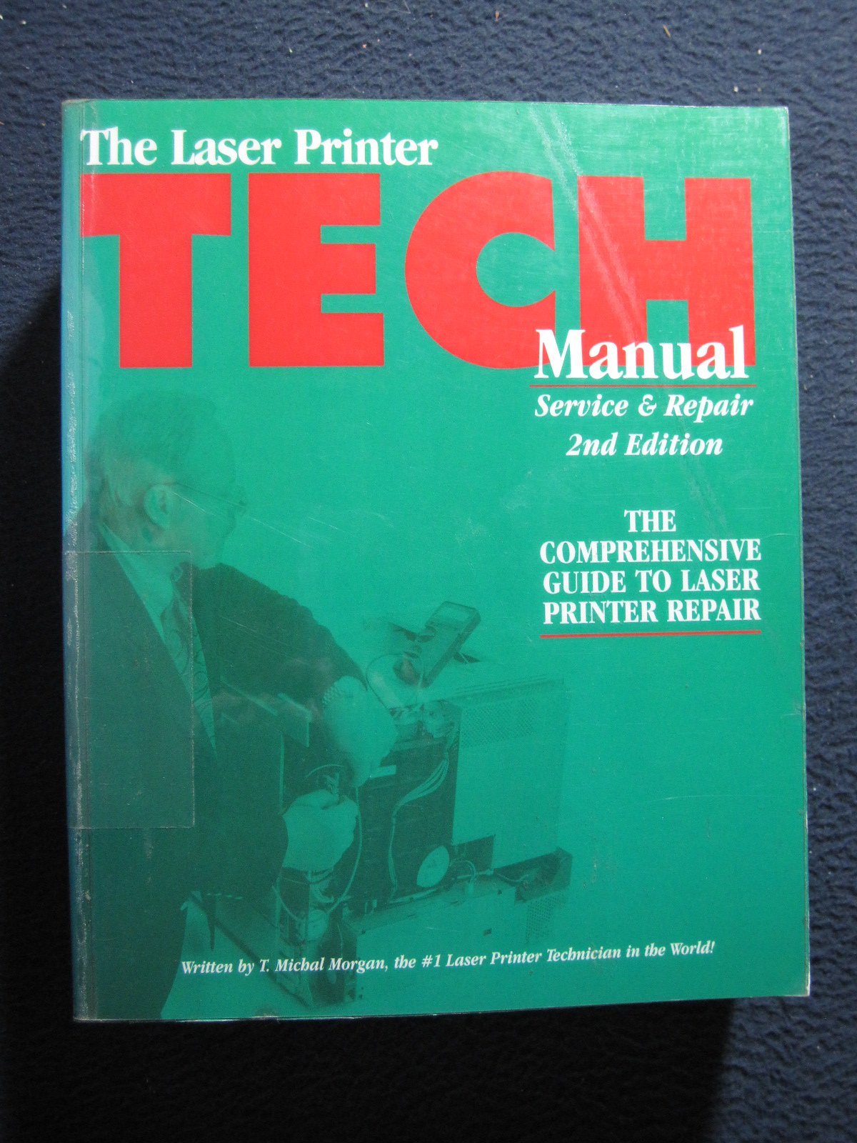 The Laser Printer Tech Manual: Service & Repair Paperback – November 1, 2002