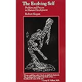 The Evolving Self: Problem and Process in Human Development